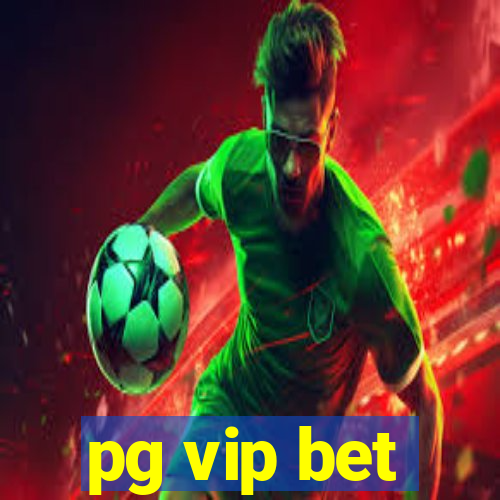 pg vip bet